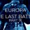 Europa – The Last Battle (Part 9)